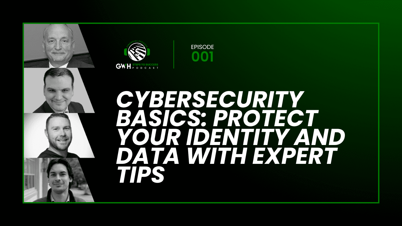 Cyber Security Basics: Protect Your Identity and Data With Expert Tips