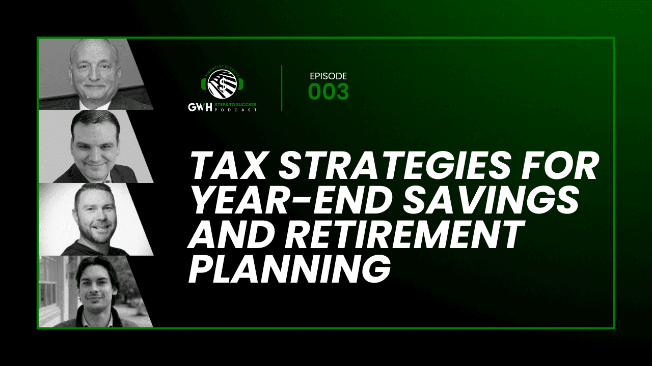 Tax Strategies for Year-end Savings and Retirement Planning